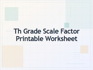 Mastering Scale Factors with Printable Worksheets