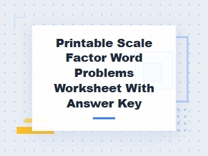 Applying Scale Factors to Real-World Problem Solving